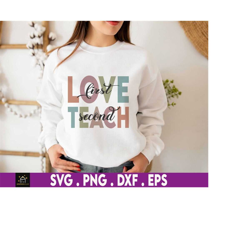 MR-1692023195941-love-first-teach-second-teacher-appreciation-svg-education-image-1.jpg