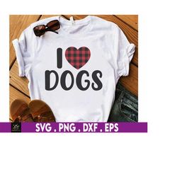 i love my dogs svg, i heart my dogs svg, love dogs svg, favorite pet svg, dogs gift svg, dogs lover svg