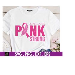 pink strong breast cancer warrior svg png, pink ribbon svg, cancer survivor svg, fight cancer svg, think pink svg, cance