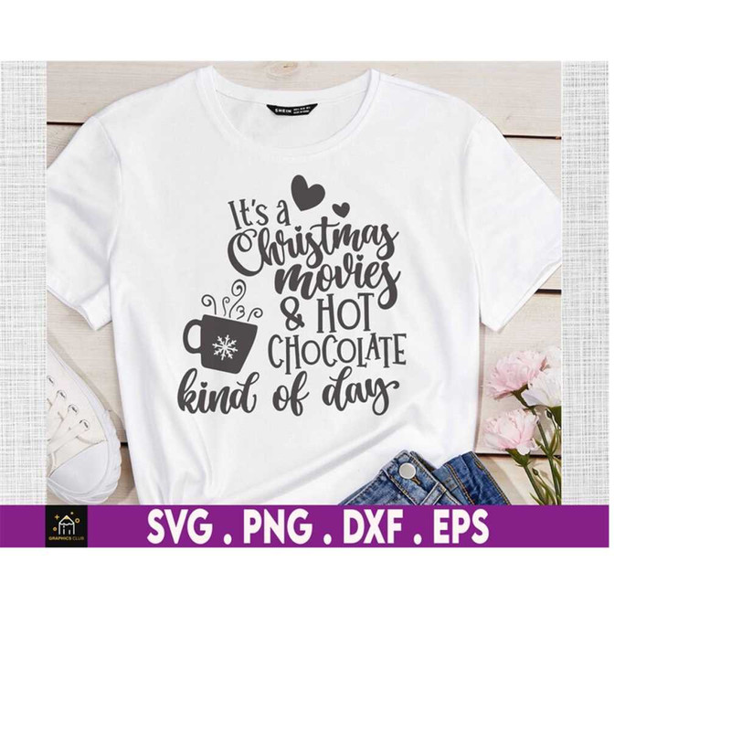 MR-169202320934-its-christmas-movie-and-hot-chocolate-kind-of-day-svg-image-1.jpg