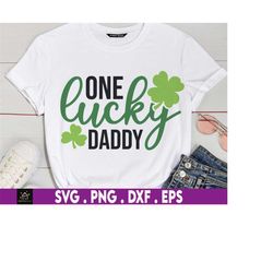 one lucky daddy svg, daddy t shirt svg, irish dad svg, lucky dad svg,st patrick's day svg,st patricks day,st patricks da