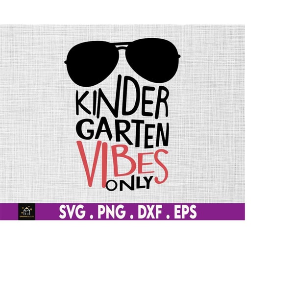 MR-1692023202451-sunglasses-kindergarten-vibes-only-dude-svg-png-first-day-of-image-1.jpg