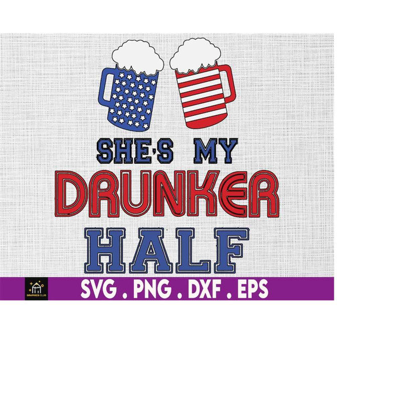 MR-1692023203033-she-is-my-drunker-half-american-flag-4th-of-july-american-image-1.jpg