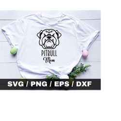 pitbull mom svg, pitbull svg, dog mom svg, dog svg, dog face svg, pitbull mom png