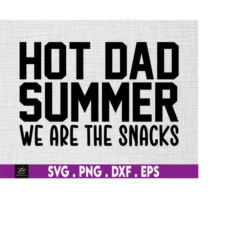 MR-1692023205943-hot-dad-summer-svg-husband-svg-dad-life-svg-dad-quote-svg-image-1.jpg