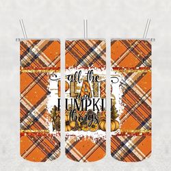 all the pumppkin halloween png,3d tumbler wrap, straight tumbler png design 20oz/ 30oz tumbler png file instant download