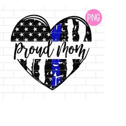 proud police mom png, police officer mom, sublimation design download