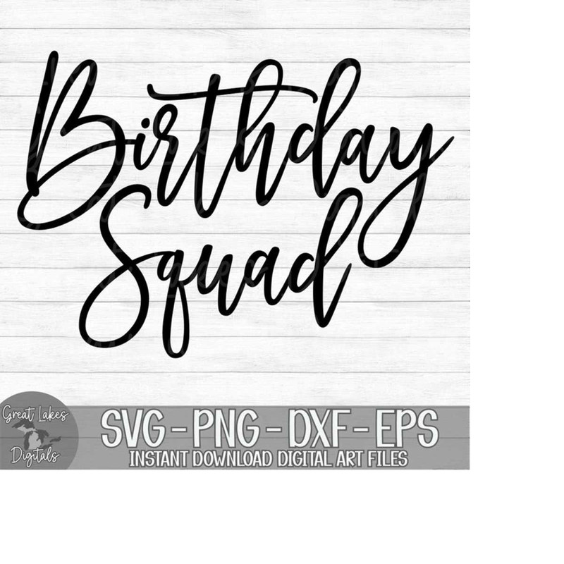 MR-1692023235557-birthday-squad-instant-digital-download-svg-png-dxf-and-image-1.jpg