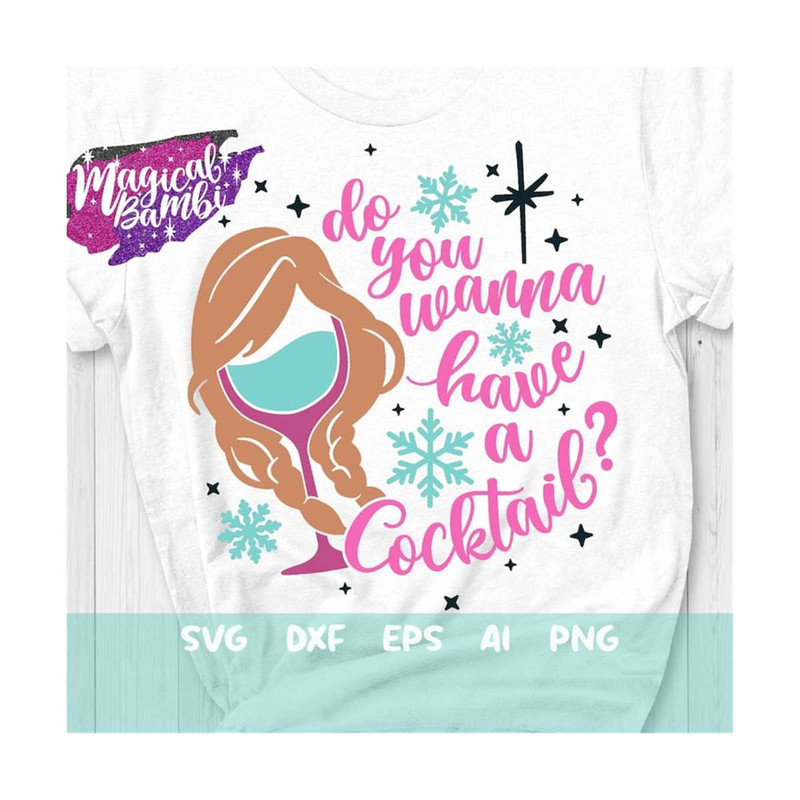 MR-1792023059-have-a-cocktail-svg-snowflake-princess-drinking-shirt-girls-image-1.jpg