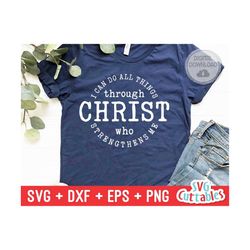 i can do all things through christ svg - faith svg - quote - svg - dxf - eps - png - christian - silhouette - cricut - d