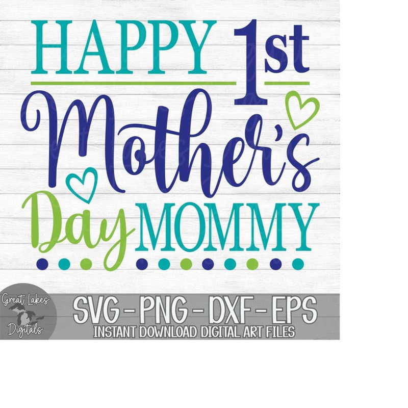 MR-179202302541-happy-1st-mothers-day-mommy-instant-digital-download-image-1.jpg