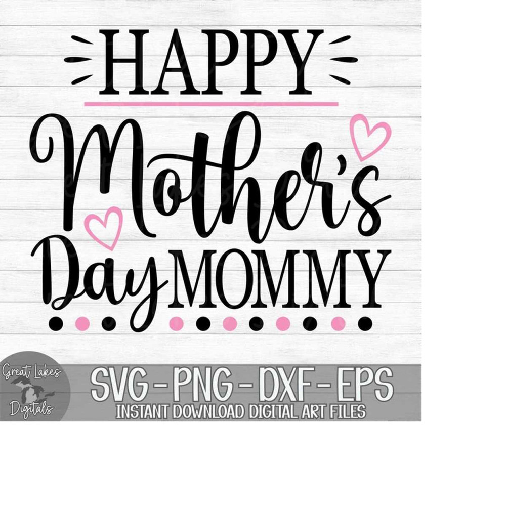 MR-179202303247-happy-mothers-day-mommy-instant-digital-download-svg-image-1.jpg