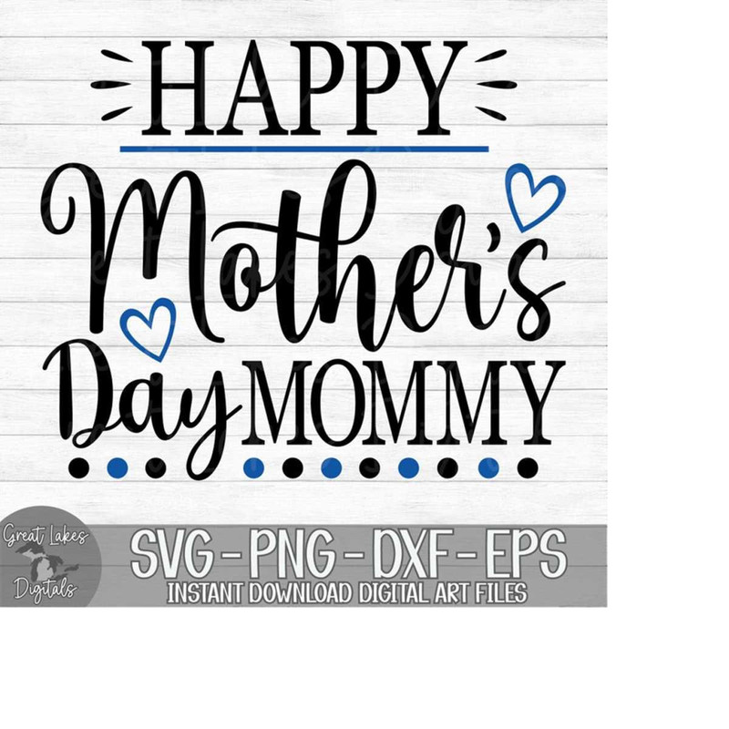 MR-179202303433-happy-mothers-day-mommy-instant-digital-download-svg-image-1.jpg