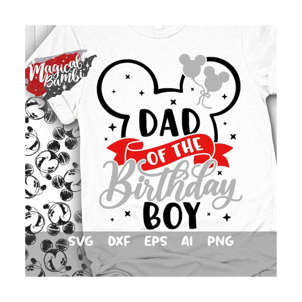 MR-179202311131-dad-of-the-birthday-boy-svg-mouse-birthday-svg-mouse-ears-image-1.jpg