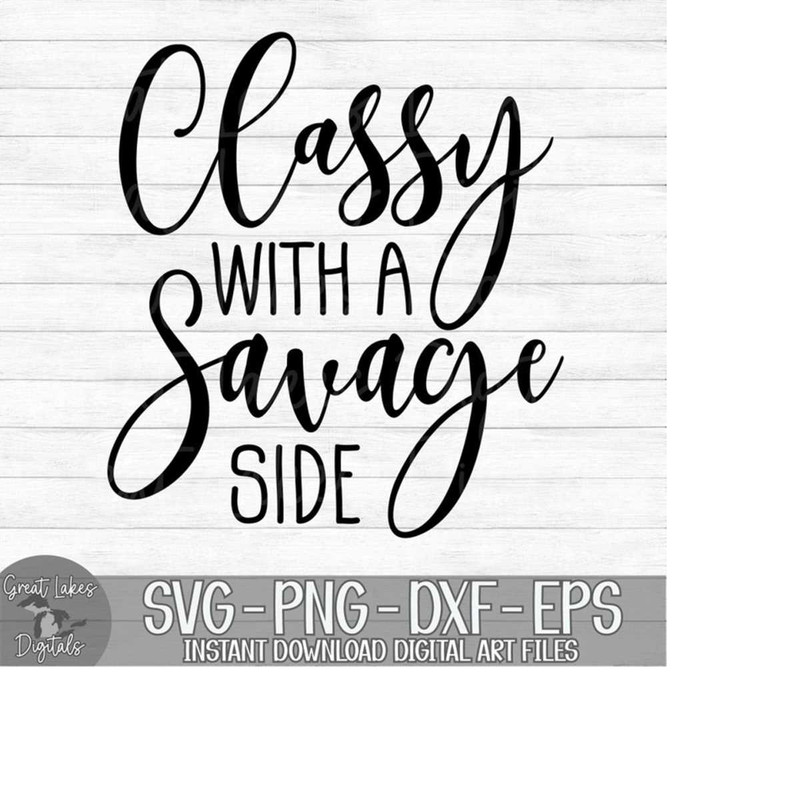 MR-17920232537-classy-with-a-savage-side-instant-digital-download-svg-image-1.jpg