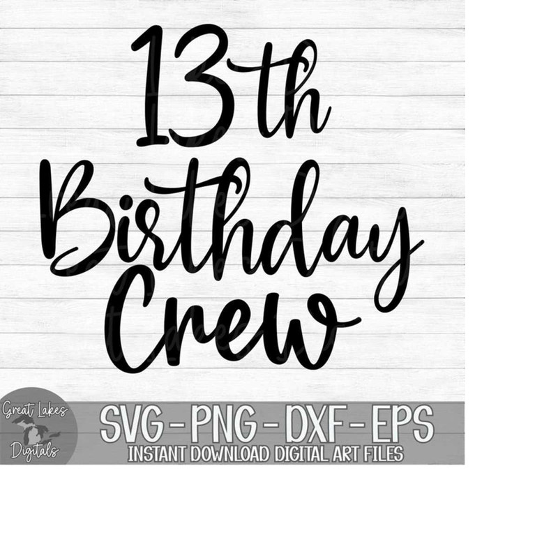 MR-179202342452-13th-birthday-crew-instant-digital-download-svg-png-dxf-image-1.jpg