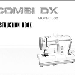 JANOME Combi-DX Model 502 Sewing Machine Instruction Manual