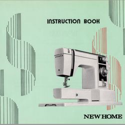 Janome New Home XL-2 XL-II XL-11 Sewing Machine Instruction Manual