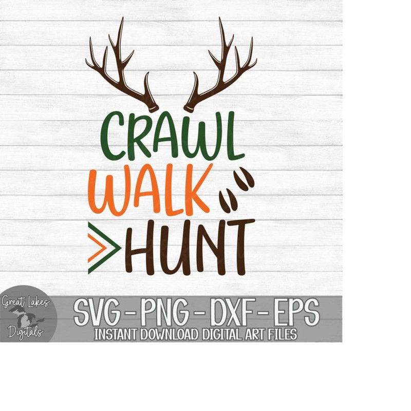 MR-179202364425-crawl-walk-hunt-instant-digital-download-svg-png-dxf-image-1.jpg