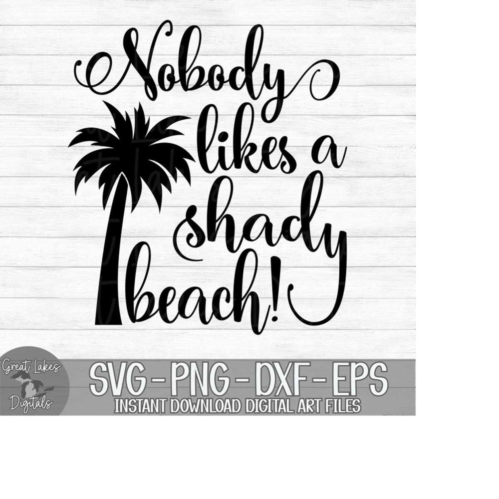 MR-17920236527-nobody-likes-a-shady-beach-instant-digital-download-svg-image-1.jpg