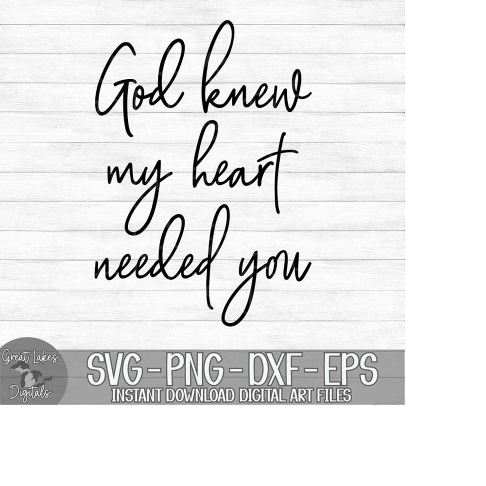 MR-17920237452-god-knew-my-heart-needed-you-instant-digital-download-image-1.jpg