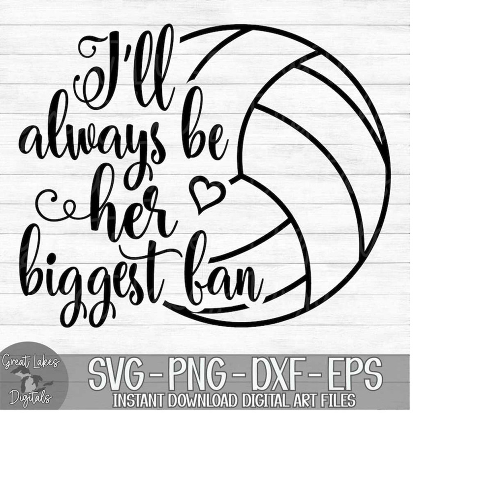 MR-179202375814-ill-always-be-her-biggest-fan-volleyball-instant-image-1.jpg