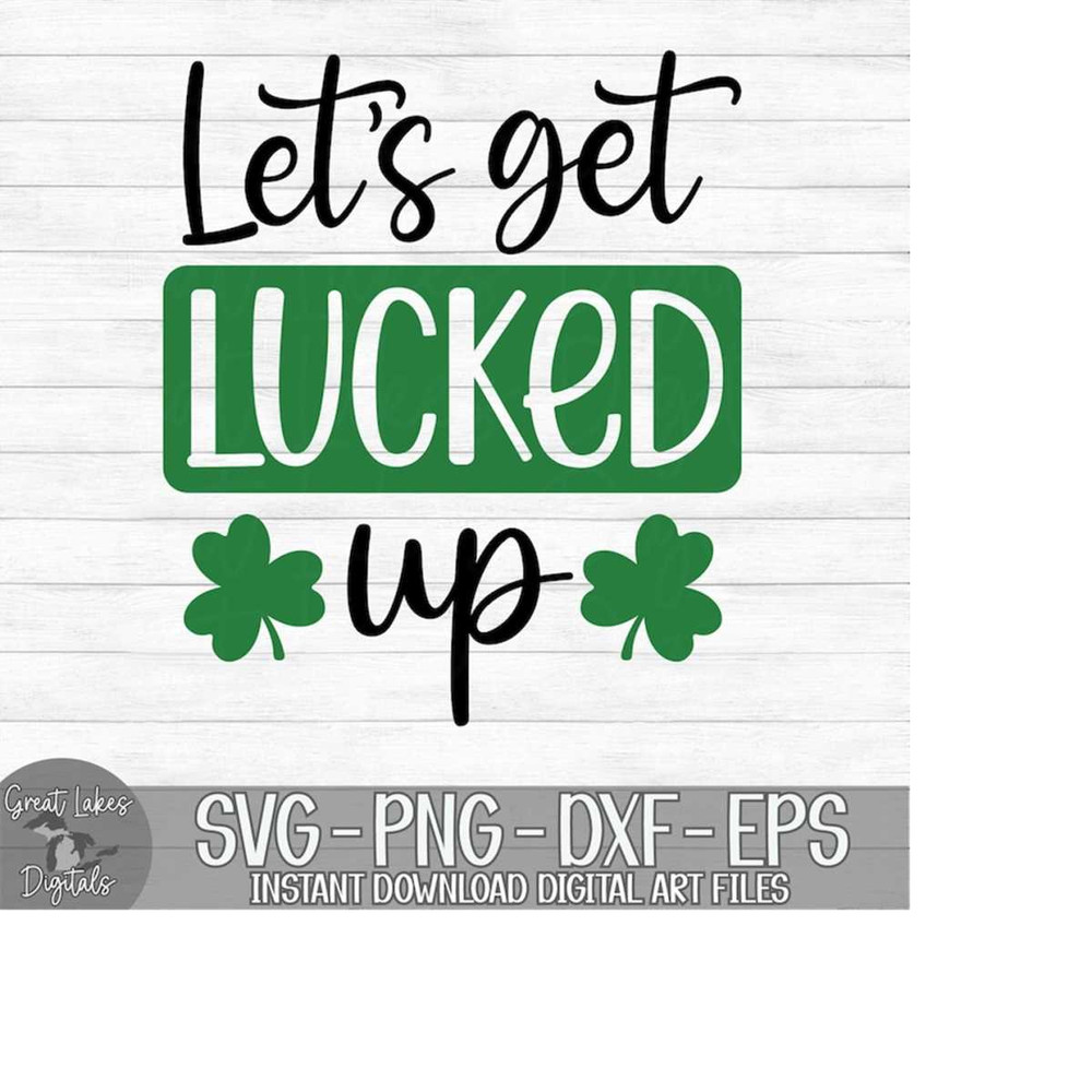 MR-179202383357-lets-get-lucked-up-instant-digital-download-svg-png-image-1.jpg