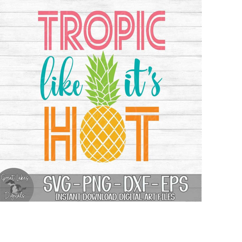 MR-179202384436-tropic-like-its-hot-instant-digital-download-svg-image-1.jpg