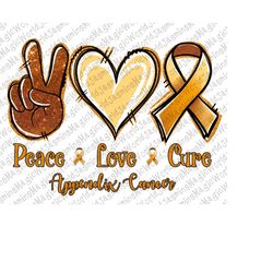 Peace Love Cure Appendix Cancer Png ,Appendix Cancer png ,Peace Love Cure , Sublimation Deisgn, Digital Downloads