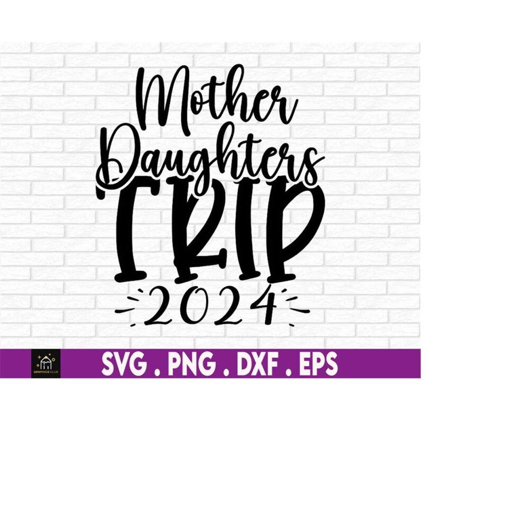 MR-1792023142246-mother-daughters-trip-svg-daughter-matching-trip-svg-mom-image-1.jpg