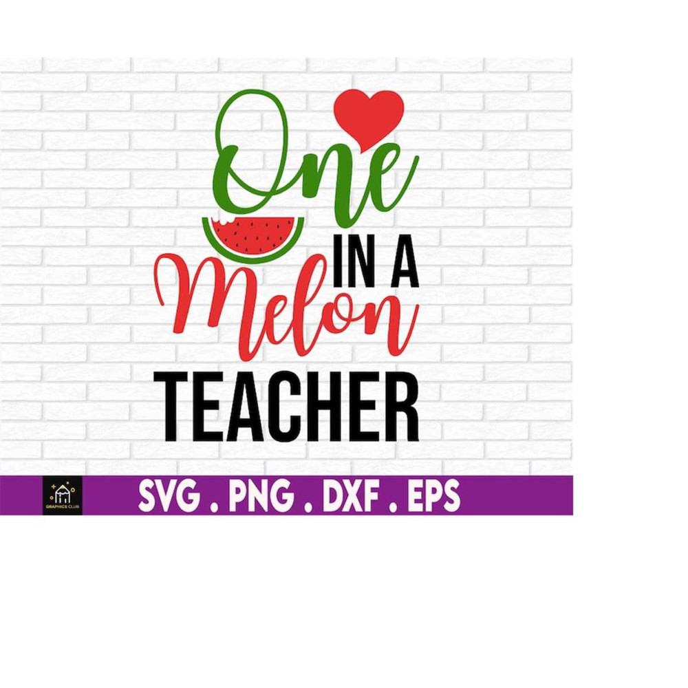 MR-1792023143656-one-in-a-melon-teacher-svgend-of-the-year-gift-for-image-1.jpg