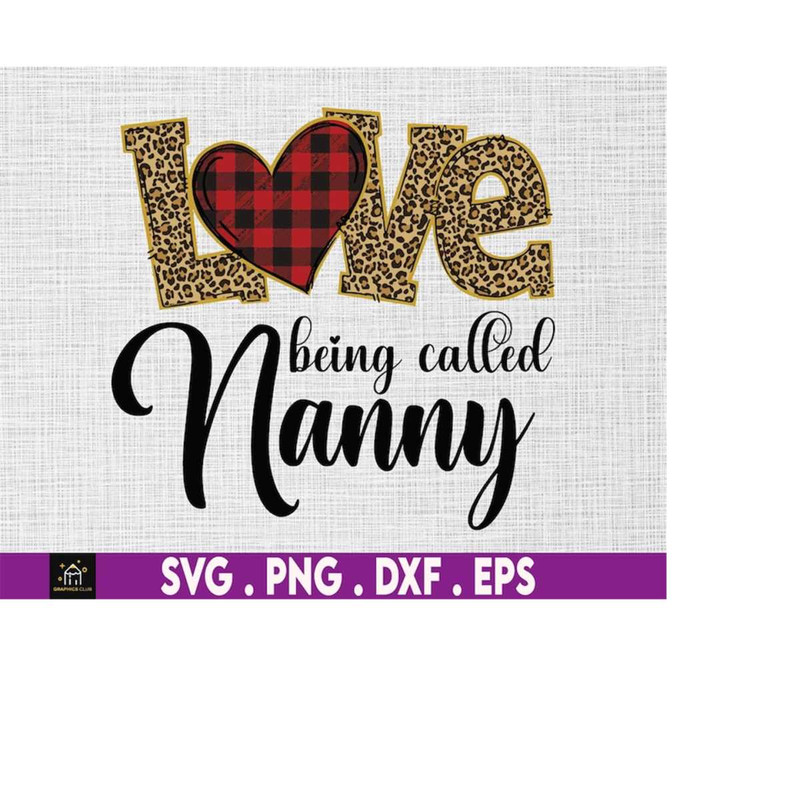 MR-1792023144258-love-being-called-nanny-plaid-leopard-mothers-day-svg-moms-image-1.jpg