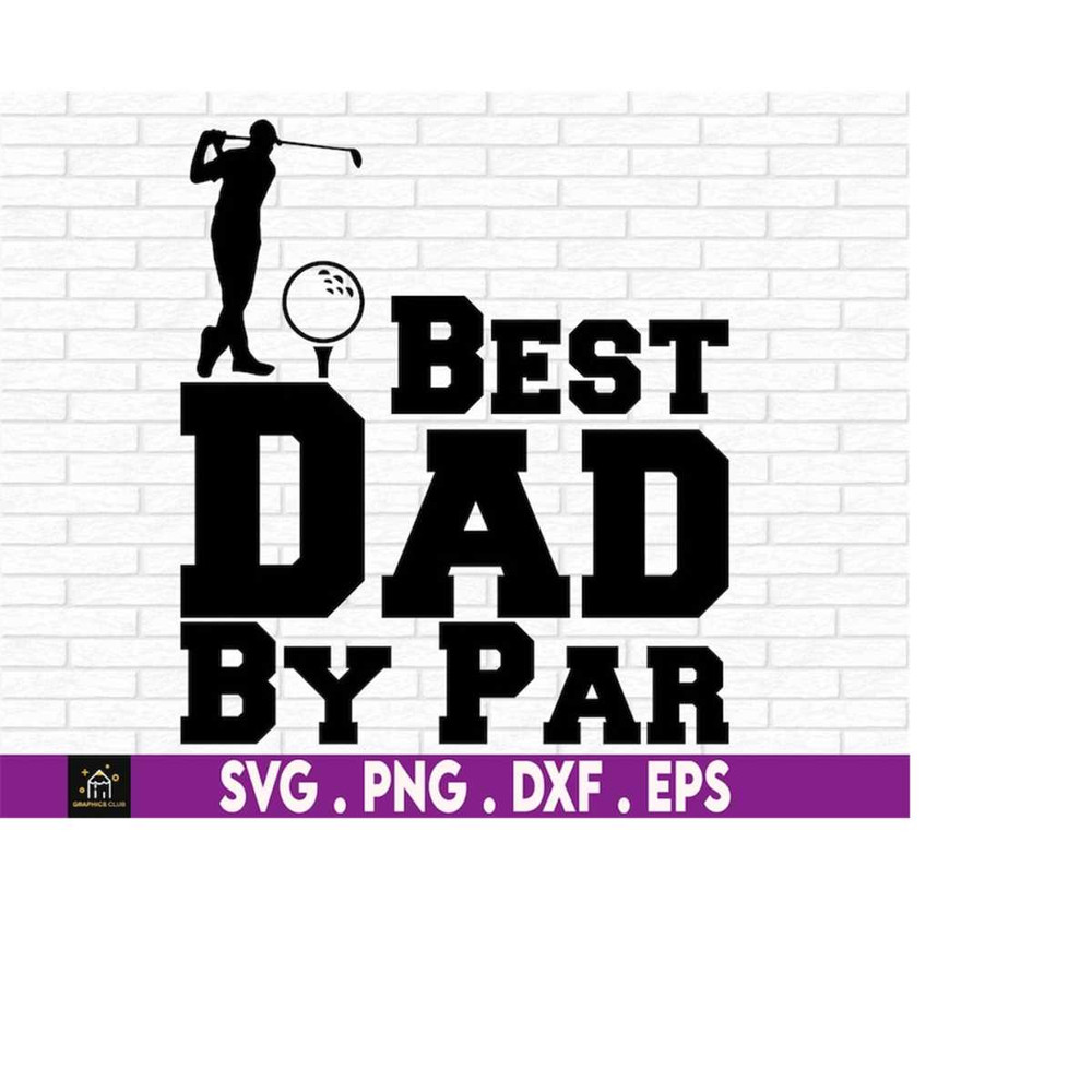 MR-1792023144422-best-dad-by-par-svg-golfer-dad-golf-golfing-fathers-image-1.jpg