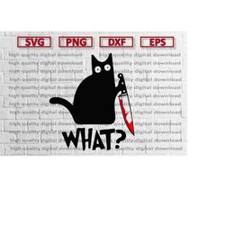cat what svg, cat with knife svg, knife black cat svg, black cat svg, black cat with knife svg, murderous cat with knife