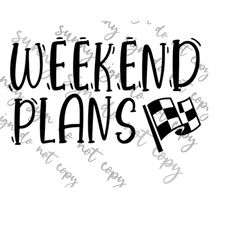 weekend plans dirt racing svg png instant download