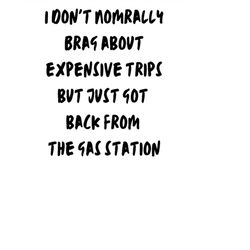 just got back from the gas station png svg instant download great for window decal