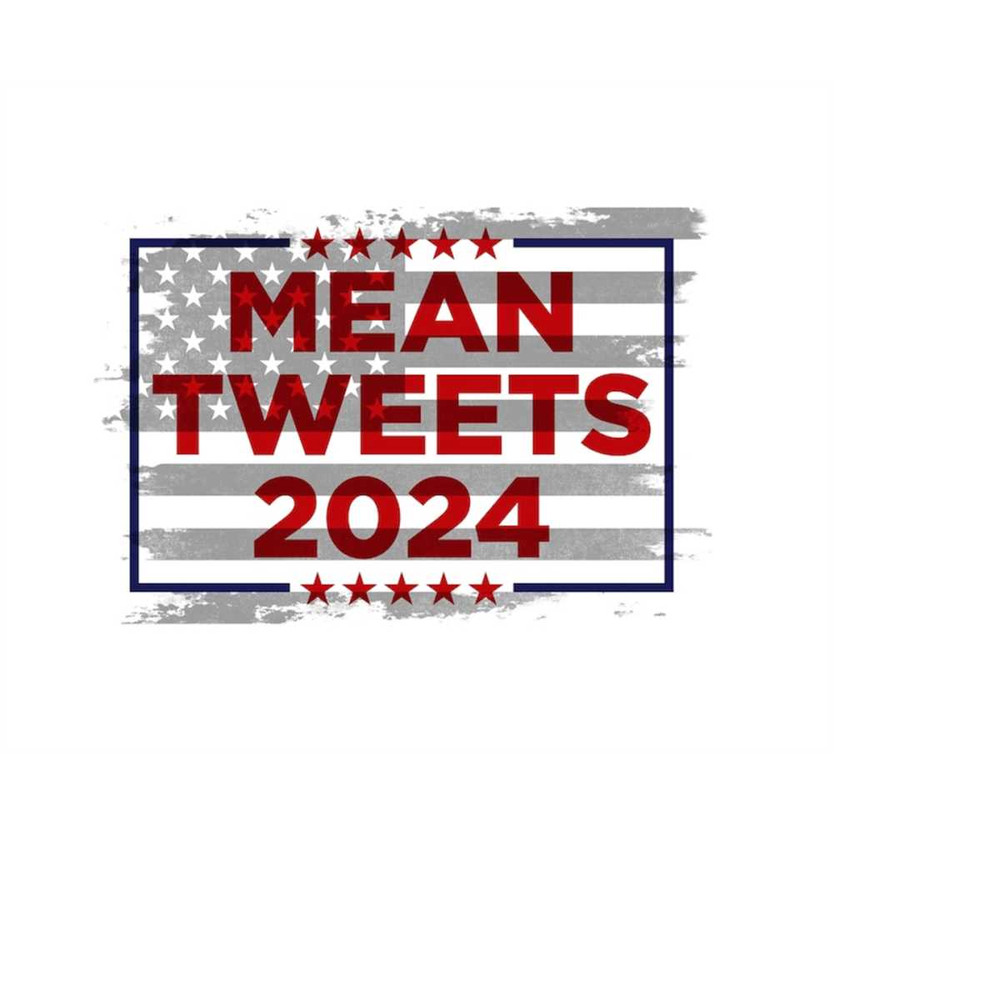 MR-1792023165425-mean-tweets-2024-png-instant-download-image-1.jpg