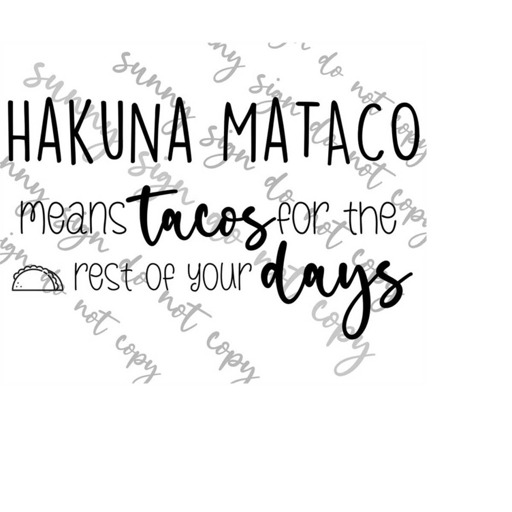 MR-1792023165758-hakuna-mataco-taco-svg-png-instant-download-image-1.jpg