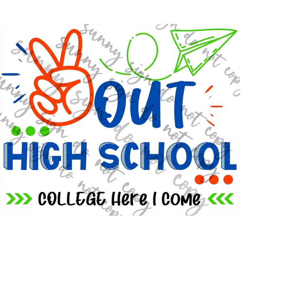 MR-179202317422-peace-out-high-school-college-here-i-come-svg-png-instant-image-1.jpg