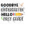 MR-179202317449-good-bye-kindergarten-hello-first-grade-png-svg-instant-image-1.jpg