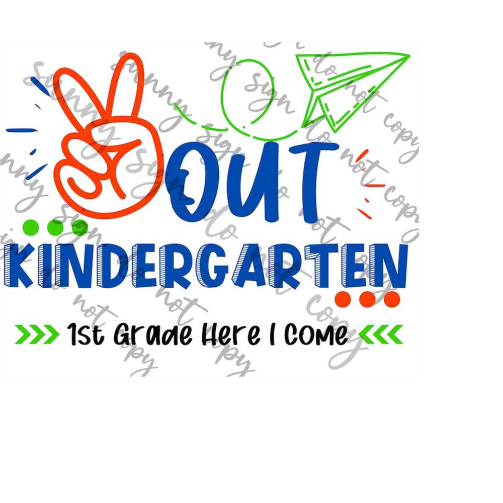 MR-179202317185-peace-out-kindergarten-first-grade-here-i-come-png-svg-instant-image-1.jpg