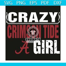 alabama crimson tide crazy girl svg, sport svg, crazy girl svg, alabama crimson tide svg, crimson tide svg, crimson tide