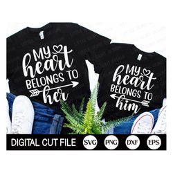 my heart belongs to her svg, valentine couple svg, valentine's day svg, xoxo, gift for her, for him, valentines shirt, s