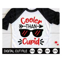 cooler than cupid svg, valentine's day svg, hearts, love png, xoxo svg, boy valentines cut file, kids valentine shirt, s