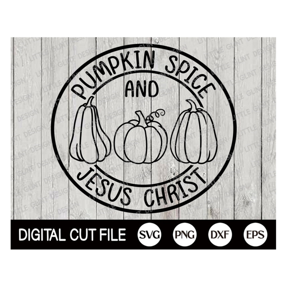 MR-18920238958-fall-svg-pumpkin-spice-and-jesus-christ-svg-christian-svg-image-1.jpg