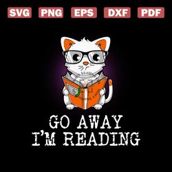 go away i'm reading svg, trending svg, cat reading book svg, reading svg, reading book svg, book svg, cute cat svg, cat