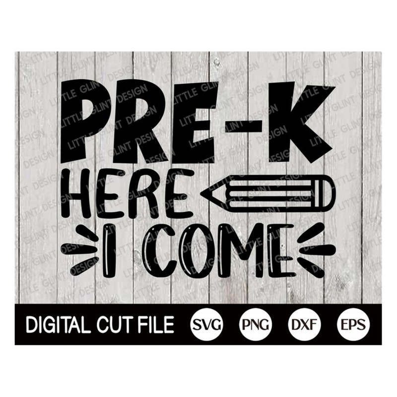 MR-189202381058-pre-k-here-i-come-svg-pre-k-shirt-last-day-of-school-svg-image-1.jpg