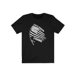 faith, freedom, fishing, fishing t shirt usa fishing flag gift for fisherman fisher tee shirt cool fishing shirts,father