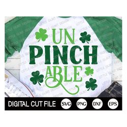 st patricks day svg, un pinch able, shamrock svg, clover svg, lucky svg, kids shirt design, svg files for cricut, silhou