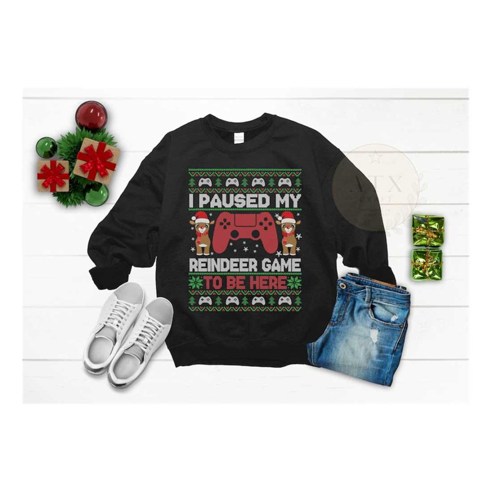 MR-189202382040-i-paused-my-reindeer-game-to-be-here-ugly-christmas-image-1.jpg